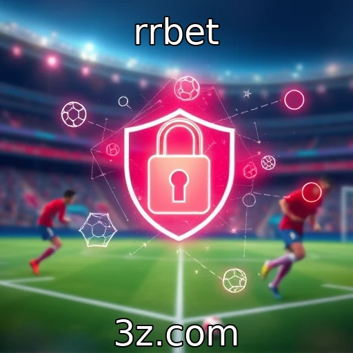 rrbet Segurança nas Apostas Online: Como Proteger Seus Dados e Dinheiro